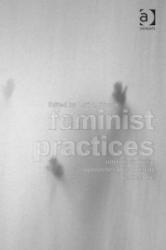 Feminist Practices - Lori A Brown (ISBN: 9781409421177)