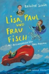 Lisa, Paul und Frau Fisch - Brigitte Schär, Jens Rassmus (ISBN: 9783779505419)