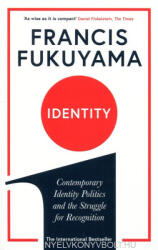 Identity - Francis Fukuyama (ISBN: 9781781259818)