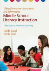 Using Formative Assessment to Differentiate Middle School Literacy Instruction - Leslie Laud (ISBN: 9781452226217)