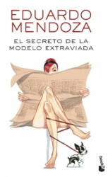 El secreto de la modelo extraviada - Eduardo Mendoza (ISBN: 9788432234149)