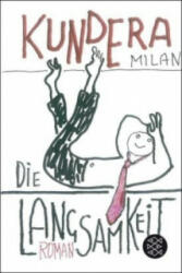 Die Langsamkeit - Milan Kundera, Susanna Roth (ISBN: 9783596197484)