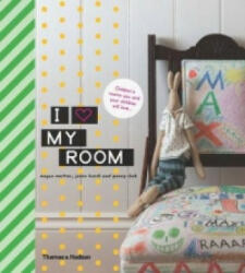 I love my room - Megan Morton (ISBN: 9780500500378)