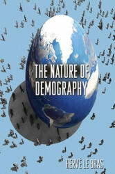 Nature of Demography - Le Bras (ISBN: 9780691128238)