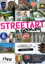 Streetart in Germany - Timo Schaal (ISBN: 9783742304025)