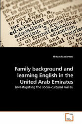 Family background and learning English in the United Arab Emirates - Khitam Maslamani (ISBN: 9783639128727)