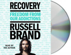 Recovery: Freedom from Our Addictions - Russell Brand (ISBN: 9781427289575)