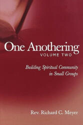 One Anothering, Volume 2 - Richard C Meyer (ISBN: 9780806690568)