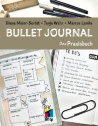 Bullet Journal - Diana Meier-Soriat (ISBN: 9783958457065)