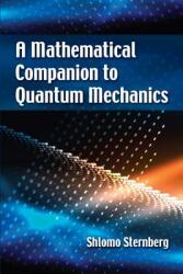 A Mathematical Companion to Quantum Mechanics (2019)