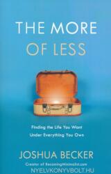 The More of Less - Joshua Becker (ISBN: 9781601427977)