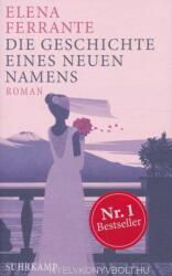 Elena Ferrante: Die Geschichte eines neuen Namens (ISBN: 9783518469521)