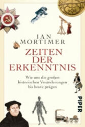 Zeiten der Erkenntnis - Ian Mortimer, Karin Schuler (ISBN: 9783492310079)