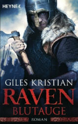 Raven - Blutauge - Giles Kristian, Wolfgang Thon (ISBN: 9783453471627)