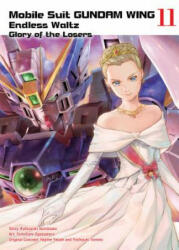 Mobile Suit Gundam Wing 11 - Katsuyuki Sumizawa, Tomofumi Ogasawara, Yoshiyuki Tomino (ISBN: 9781947194496)