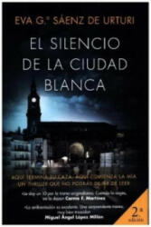 El silencio de la ciudad blanca - Eva García Sáenz de Urturi (ISBN: 9788408154167)