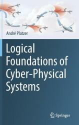 Logical Foundations of Cyber-Physical Systems (ISBN: 9783319635873)