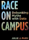 Race on Campus: Debunking Myths with Data (ISBN: 9781682532324)