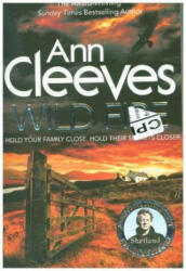 Wild Fire - Ann Cleeves (ISBN: 9781447278269)