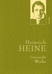 Heinrich Heine - Gesammelte Werke (Iris®-LEINEN-Ausgabe) - Heinrich Heine (0000)