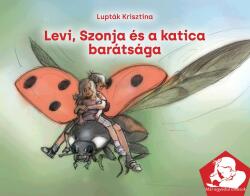 Levi, szonja és a katica barátsága (ISBN: 9786158119313)