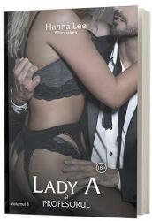 Billionaires, volumul 3, Lady A și Profesorul - Hanna Lee (ISBN: 9786069017135)