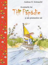 Aventurile lui Tifi Păpădie și ale prietenilor săi (ISBN: 9786066838375)