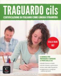 Traguardo CILS B2 - Certificazione di italiano como lingua straniera (ISBN: 9788416657001)