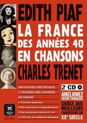 La France en chansons : La France des annees 40 en chansons + 2 CD Piaf et Trenet (ISBN: 9788415640301)