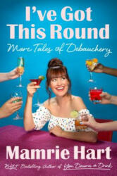 I've Got This Round - Mamrie Hart (ISBN: 9780399576799)