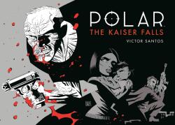 Polar Volume 4: The Kaiser Falls (ISBN: 9781506711171)