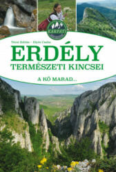 Erdély természeti kincsei - A kő marad (ISBN: 9789632372167)