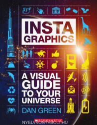 Dan Green: Instagraphics: A Visual Guide to Your Universe (ISBN: 9781338215571)