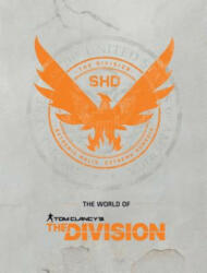 World Of Tom Clancy's The Division - Ubisoft (ISBN: 9781506711041)
