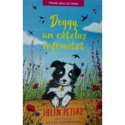 Doggy, un catelus infometat - Helen Peters (ISBN: 9786063334665)