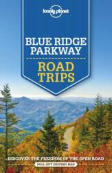 Road Trips Blue Ridge Parkway útikönyv Lonely Planet , angol 2019 (ISBN: 9781788682749)