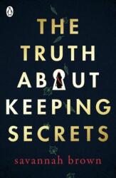 Truth About Keeping Secrets - Savannah Brown (0000)