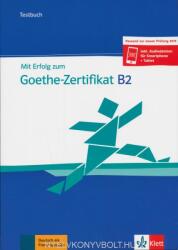 Mit Erfolg zum Goethe-Zertifikat B2, Testbuch (2019)