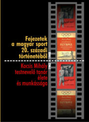 Fejezetek a magyar sport 20. századi történetéből (2019)