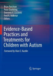 Evidence-Based Practices and Treatments for Children with Autism (ISBN: 9781441969743)