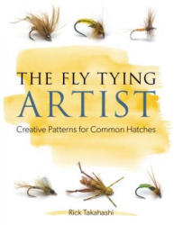 Fly Tying Artist - Rick Takahashi (ISBN: 9780811717694)
