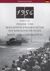 Az 1956-os Kossuth téri sortűz és emlékhelye (2018)