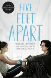 Five Feet Apart - Rachael Lippincott, Mikki Daughtry, Tobias Iaconis (2019)