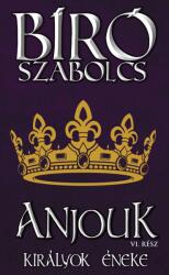 Anjouk VI. - Királyok éneke (2019)