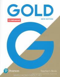 Gold C1 Advanced New Edition Teacher's Book with Portal access and Teacher's Resource Disc Pack (ISBN: 9781292217758)
