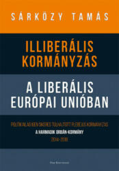 Illiberális kormányzás a liberális Európai Unióban (2019)