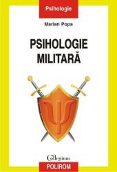 Psihologie militara. Editia II - Marian Popa (ISBN: 9789734678037)