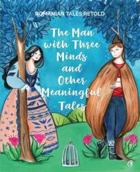 The man with three minds and other meaningful tales (ISBN: 9786064402455)