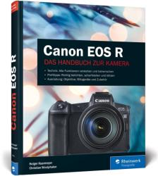 Canon EOS R - Holger Haarmeyer, Christian Westphalen (ISBN: 9783836268912)