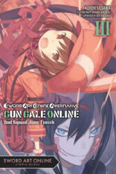 Sword Art Online Alternative Gun Gale Online, Vol. 3 (light novel) - Reki Kawahara (ISBN: 9781975353858)